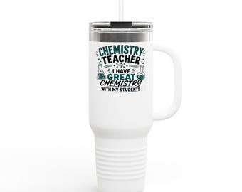 Geïsoleerde reismok voor leraar scheikunde, 40 oz. Ik heb geweldige scheikunde met mijn studenten. Grappig cadeau leraar scheikunde.
