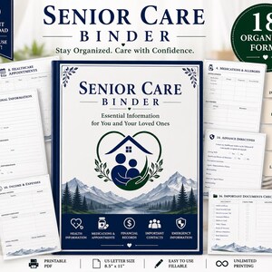 May include: A Senior Care Binder with 18 organized forms, featuring a dark blue cover with a mountain landscape, a heart-shaped house icon, and text including Senior Care Binder, Essential Information for You and Your Loved Ones, and icons.