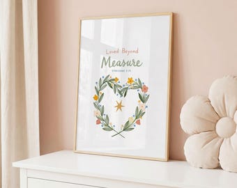 Ephesians 3:19 Christian Nursery Wall Art | Loved Beyond Measure Floral Bible Verse Print