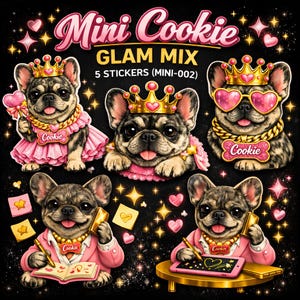Puede incluir: Un conjunto de cinco pegatinas titulado Mini Cookie GLAM MIX (MINI-002) con bulldogs franceses. Los perros llevan coronas doradas, trajes rosas y cadenas de oro con etiquetas de nombre Cookie, rodeados de corazones rosas y estrellas doradas.