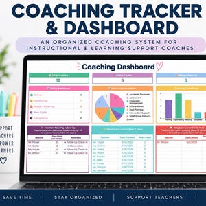 May include: A digital coaching tracker and dashboard displayed on a laptop screen, featuring a Google Sheets template with colorful charts, tables, and data fields for tracking teacher cycles, follow-ups, and instructional support metrics.