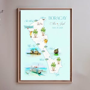 May include: A framed watercolor map of Boracay Island, Philippines, with illustrations of landmarks and the text "Boracay" and "May 25, 2025". The map features a light blue background and a wooden frame.