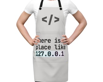 There is No Place Like 127.0.0.1 Apron | Coder Programmer Kitchen Apron