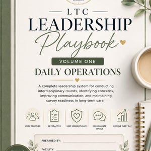 May include: The LTC Leadership Playbook Volume One Daily Operations is a guide featuring the Paper & Purpose logo, five icons for work together, be proactive, keep residents safe, communicate openly, and improve every day, plus a form for details.