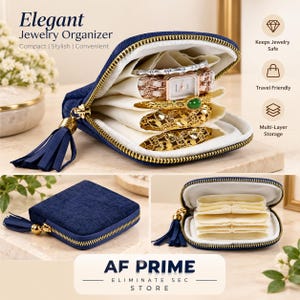 May include: A navy blue fabric jewelry organizer with a gold zipper and tassel. The interior features multiple cream-colored fabric slots holding a watch, bracelets, and bangles. Text includes Elegant Jewelry Organizer, AF PRIME, and ELIMINATE SEC STORE.