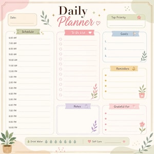 May include: A daily planner page with a cream background featuring sections for Date, Top Priority, Schedule from 6:00 AM to 10:00 PM, To Do List, Goals, Reminders, Notes, and Grateful For. It includes a water tracker and self-care section with floral accents.