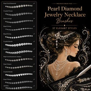 以下が含まれることがあります： 37種類のエレガントなスタイルを収録したProcreateブラシパック「Pearl Diamond Jewelry Necklace Brushes」。画像には、パール、ダイヤモンド、クリスタル、ビーズなどのブラシストロークのサンプルリストと、イラストが掲載されています。