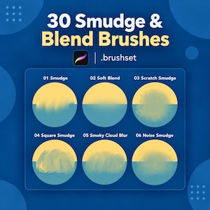 May include: A digital graphic displaying 30 Smudge & Blend Brushes for Procreate in a .brushset format. The image features six circular samples labeled 01 Smudge, 02 Soft Blend, 03 Scratch Smudge, 04 Square Smudge, 05 Smoky Cloud Blur, and 06 Noise Smudge.