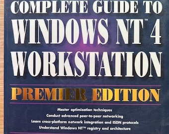Peter Norton's Complete Guide To Windows NT 4 Workstation Premiere Edition Book