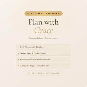 Puede incluir: Un planificador de fe cristiana digital titulado Plan with Grace para mujeres cristianas abrumadas. Incluye un planificador diario con escrituras, recordatorios de oración semanales, reflexión suave y siete páginas PDF imprimibles.