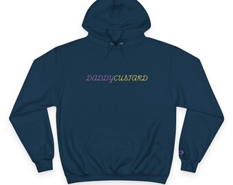 Daddy Custard Champion Hoodie