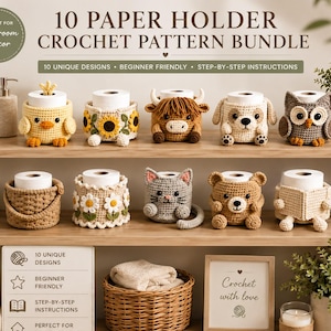 May include: A digital display showing a 10 paper holder crochet pattern bundle with text including 10 unique designs, beginner friendly, and step-by-step instructions. Ten crocheted toilet paper covers feature animal and floral designs.