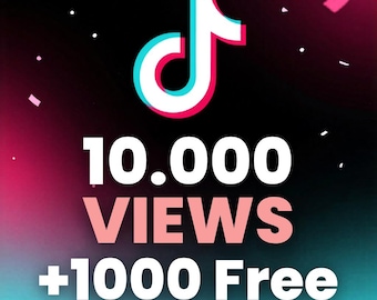 10000 TikTok Views 1000 Free Bonus | Fast Video Views | Social Media Digital Service