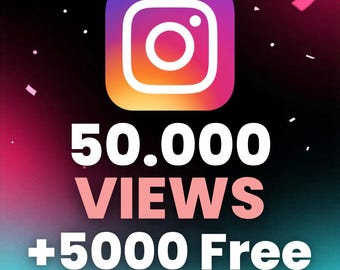 50000 Instagram Views + 5000 Free | Reel & Video Boost | Social Media Growth | Digital Service