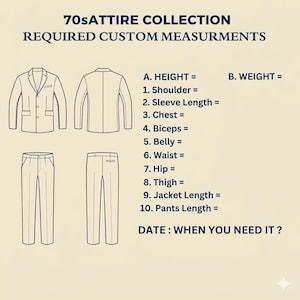 Op de afbeelding: Een maattabel voor de 70sATTIRE COLLECTION met lijntekeningen van een jasje en een broek van voor- en achterkant. De tekst somt de vereiste aangepaste maten op, waaronder lengte, gewicht, schouder, mouwlengte, borst, biceps, buik, taille, heup, dij, jaslengte, broeklengte en een datumveld.