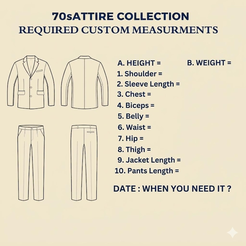 Op de afbeelding: Een maattabel voor de 70sATTIRE COLLECTION met lijntekeningen van een jasje en een broek van voor- en achterkant. De tekst somt de vereiste aangepaste maten op, waaronder lengte, gewicht, schouder, mouwlengte, borst, biceps, buik, taille, heup, dij, jaslengte, broeklengte en een datumveld.