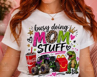 Busy Doing Mom Stuff PNG | Boy, Truck, Dinosaur Graphic (Digital Download)