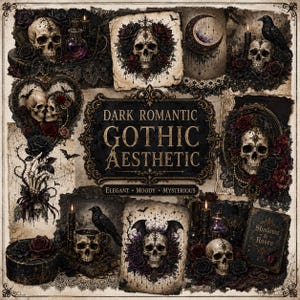 May include: A collage of dark gothic imagery featuring multiple human skulls, black ravens, deep red roses, ornate lace, candles, and a crescent moon. The central text reads DARK ROMANTIC GOTHIC AESTHETIC, with ELEGANT, MOODY, MYSTERIOUS below.