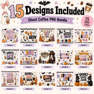 May include: A digital collection of 15 Ghost Coffee PNG designs featuring various illustrations of ghosts, pumpkins, coffee cups, and text such as Boo Brew, Spooky Season, and Haunted Coffee Co. The bundle includes 15 individual graphic files.