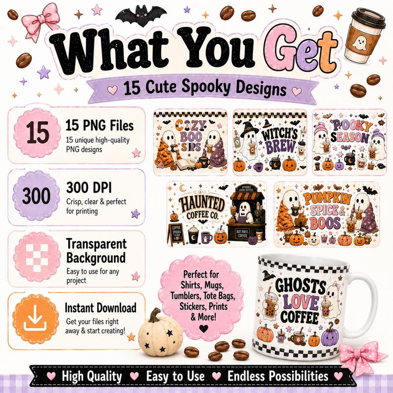 May include: A digital graphic set featuring 15 spooky ghost-themed designs with coffee motifs. The image displays text including What You Get, 15 Cute Spooky Designs, 15 PNG Files, 300 DPI, Transparent Background, Instant Download, and Ghosts Love Coffee.