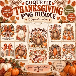 May include: A digital Thanksgiving PNG bundle featuring ten separate designs including turkeys, pumpkins, and bows. The collection displays text such as Gobble Gobble, Give Thanks, and Thankful, presented in a warm autumn color palette of orange, brown, and cream.