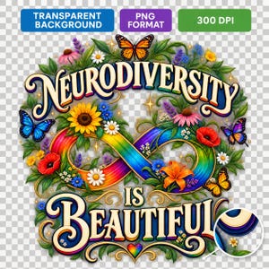 Pode incluir: Um gr&aacute;fico digital com o texto NEURODIVERSITY IS BEAUTIFUL em uma fonte decorativa, centralizado em torno de um s&iacute;mbolo de infinito com as cores do arco-&iacute;ris. O design &eacute; cercado por borboletas, girass&oacute;is, margaridas e papoulas.