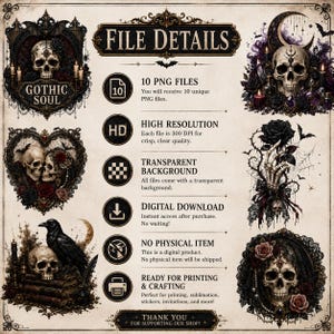 May include: A digital collection of 10 high-resolution PNG files featuring gothic-themed illustrations of skulls, roses, ravens, and ornate frames. The image displays file details including 300 DPI resolution, transparent backgrounds, and digital download information for printing and crafting projects.
