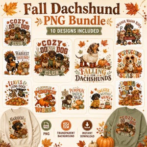 May include: A digital graphic bundle featuring ten fall-themed Dachshund designs with autumn leaves, pumpkins, and sweaters. The collection includes text like Cozy Loong Dog Club, Falling for Dachshunds, and Pumpkin Patch Pup, displayed on two sweatshirts.