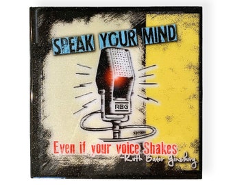 Speak your mind, 8x8 Wooden Art Sign, Speak Out, Believe in yourself