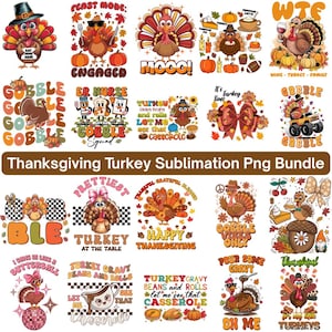 May include: A digital collection of Thanksgiving-themed graphic designs featuring cartoon turkeys, pumpkins, autumn leaves, and festive text such as Gobble, Feast Mode, and Happy Thanksgiving, arranged in a grid for sublimation printing projects.