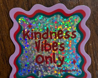 Adesivo olografico "Kindness Vibes Only"