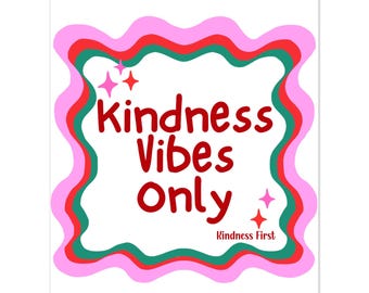 Kindness Vibes Only - Premium Semi-Glossy Paper Poster