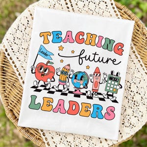 Teaching Future Leaders PNG, Retro Classroom Graphic, Back To School Shirt Design