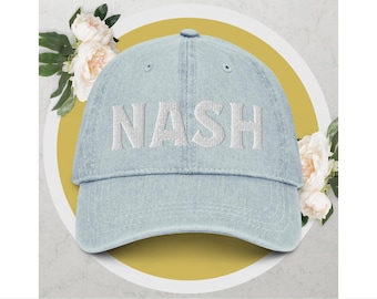 NASH Embroidered Denim Hat | Nashville Tennessee local cap | Bachelorette Party Weekend Gift | 90s Denim Nashville Ball Cap | Hometown Pride