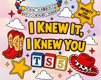 Toy Story TS I Knew It I Knew You PNG Design, Western Cowgirl Digital Download, Birthday Era Graphic for T-Shirt Mug Sticker