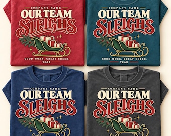 Camiseta navideña personalizada de la empresa Our Team Sleighs (tallas S-3XL)