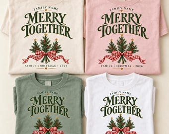 Merry Together Personalized Family Christmas Shirt Holiday Crew S-3XL