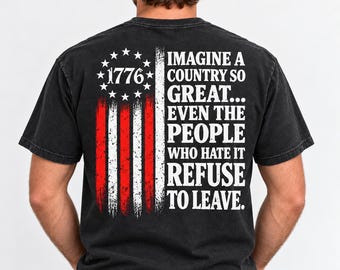 1776 Patriotic Quote Shirt American Flag Tee Long Sleeve S-3XL