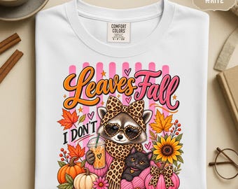 Leaves Fall I Dont Raccoon Shirt Funny Autumn Long Sleeve S-4XL