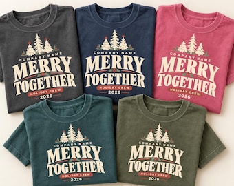 Custom Company Christmas Shirt, Comfort Colors T-Shirt & Long Sleeve, Merry Together Holiday Crew