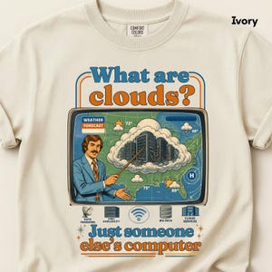 Cloud Engineer Shirt, Comfort Colors 1717, Funny IT Tee, Programmer Gift