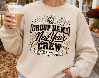 New Year Crew Personalized Group Name Sweatshirt Hoodie 2027 S-5XL