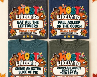 Most Likely To Personalized Thanksgiving Family Shirt S-4XL