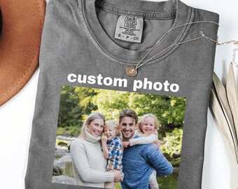 Comfort Colors® Custom Photo Shirt, Personalized T-Shirt, Custom Picture Tee, Your Photo Shirt, Family Picture Shirt, Make Your Own T-Shirt