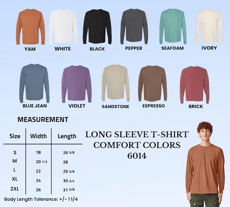 Pode incluir: Uma cole&ccedil;&atilde;o de camisetas de manga comprida Comfort Colors 6014 em onze cores: yam, branco, preto, pimenta, espuma do mar, marfim, azul jeans, violeta, arenito, expresso e tijolo. Inclui uma tabela de tamanhos com larguras e comprimentos em polegadas.