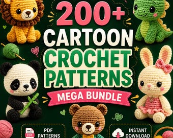200+ Cartoon Crochet Patterns Bundle PDF | Cute Amigurumi Crochet Patterns | Animals, Dolls & Toys | Instant Digital Download