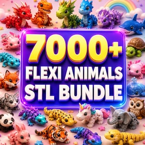 May include: A digital graphic featuring a large purple rectangular sign with the yellow text 7000+ FLEXI ANIMALS STL BUNDLE, surrounded by various colorful articulated animal figurines including dragons, a shark, a turtle, a cat, and a tiger.