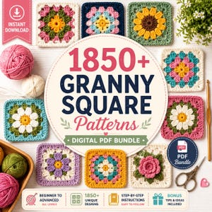 1850+ Granny Square Crochet Patterns Bundle Beginner to Advanced | DIY Crochet Motifs | Instant Download | Blanket, Bag & Cardigan Patterns
