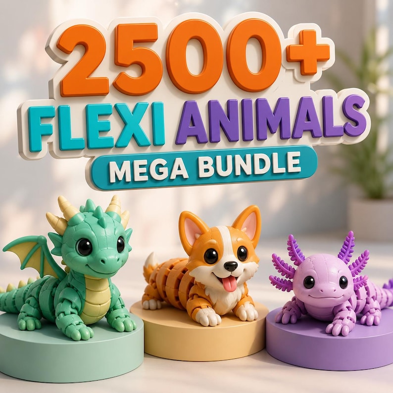 May include: A digital graphic featuring the text 2500+ FLEXI ANIMALS MEGA BUNDLE above three articulated plastic animal figures: a green dragon, an orange and white corgi, and a purple axolotl, each displayed on a matching circular pedestal.