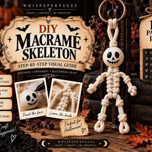 May include: A digital PDF guide for a DIY macrame skeleton craft. The cover features the text DIY MACRAME SKELETON, step-by-step visual guide, and 10 pages PDF. It includes images of a macrame skeleton keychain with a round wooden head and knotted cord body.